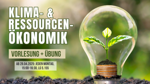 Zum Artikel "Klima- & REssourcenökonomik: Vorlesung + Übung im SS 2025"